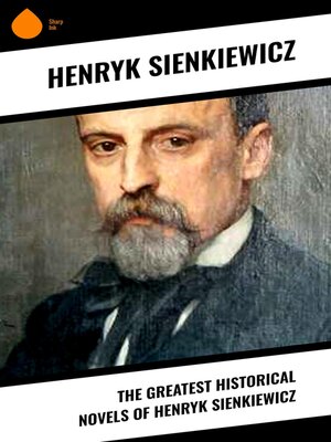 cover image of The Greatest Historical Novels of Henryk Sienkiewicz